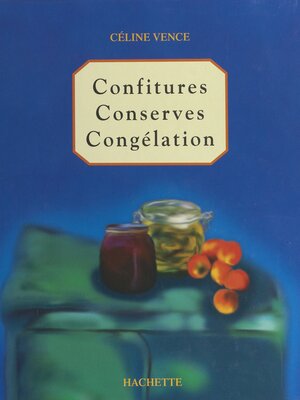 cover image of Confitures, conserves, congélation
